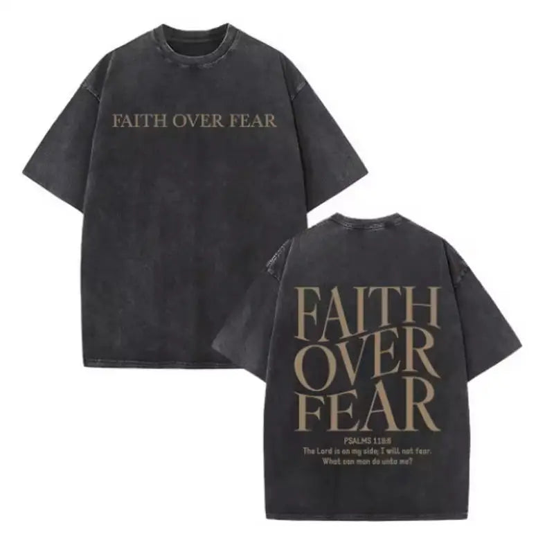 Christian Jesus Faith Over Fear Bible Verse Washed T-shirts Men Women Fashion Vintage Oversized T Shirts Harajuku Cotton T-shirt