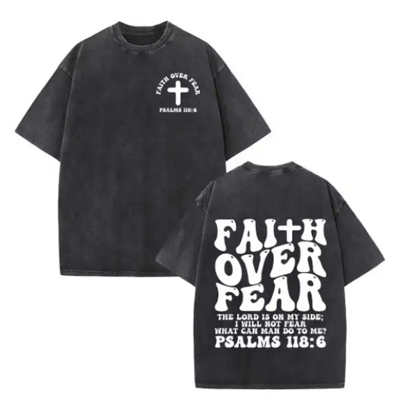 Christian Jesus Faith Over Fear Bible Verse Washed T-shirts Men Women Fashion Vintage Oversized T Shirts Harajuku Cotton T-shirt