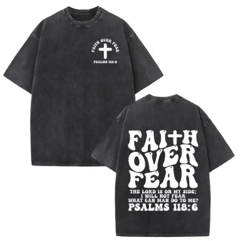 Christian Jesus Faith Over Fear Bible Verse Washed T-shirts Men Women Fashion Vintage Oversized T Shirts Harajuku Cotton T-shirt